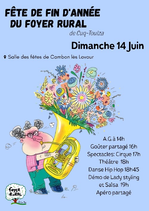 Fête de fin d'année du Foyer Rural de Cuq-Toulza 🎉 Dimanche 14 Juin 